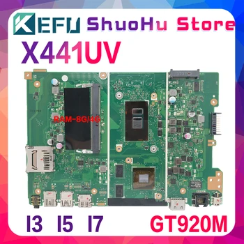 KEFU Dizüstü X441U Anakart ASUS için X441UV F441U A441U X441UVK X441UB Laptop Anakart 4405U I3 I5 I7 RAM-4GB / 8GB 920MX